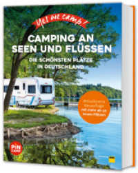 Yes we camp! Camping an Seen und Flüssen : Die schönsten Plätze in Deutschland (PiNCAMP powered by ADAC) （2023. 256 S. 242 mm）