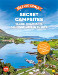 Yes we camp! Secret Campsites (Europa) : Kleine, charmante Campingplätze in Europa (PiNCAMP powered by ADAC) （2023. 256 S. 243 mm）
