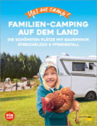 Yes we camp! Familien-Camping auf dem Land : Die schönsten Plätze mit Bauernhof, Streichelzoo und Pferdestall (PiNCAMP powered by ADAC) （2024. 192 S. 245 mm）