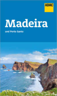 ADAC Reiseführer Madeira und Porto Santo : Der Kompakte mit den ADAC Top Tipps und cleveren Klappenkarten (ADAC Reiseführer) （2024. 144 S. 204 mm）