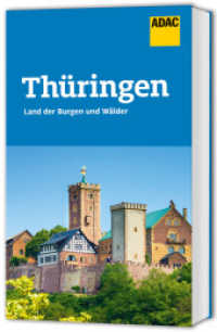 ADAC Reiseführer Thüringen : Der Kompakte mit den ADAC Top Tipps und cleveren Klappenkarten (ADAC Reiseführer) （2025. 144 S. 204 mm）