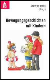 Bewegungsgeschichten mit Kindern （3. Aufl. 2017. 179 S. 19 cm）