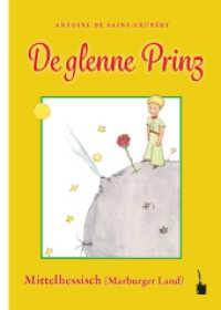 De glenne Prinz : Der kleine Prinz - Mittelhessisch / Marburger Land (Der kleine Prinz) （NED. 2022. 96 S. mit allen Originalillustrationen. 21.5 cm）