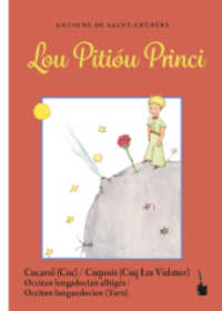 Lou Pitióu Princi : Der kleine Prinz - Cuquois/Tarnais (Der kleine Prinz) （NED. 2023. 96 S. mit allen Originalillustrationen. 21.5 cm）
