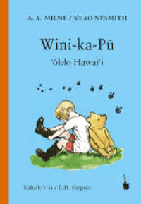 Wini-ka-Pu : Winnie-the-Pooh - ' lelo Hawai'i (Winnie-the-Pooh) （2025. 160 S. mit allen Originalillustrationen. 210 cm）