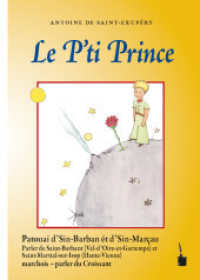 Le P'ti Prince : Der kleine Prinz - Parler de Saint Brabant et Saint-Martial-sur-Isop (Croissant) (Der kleine Prinz) （bearb. Aufl. 2024. 96 S. mit allen farbigen Originalillustrationen. 22）