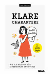 Klare Charaktere : Wie ich Figuren für einen Roman entwickle （2022. 94 S. 22 cm）