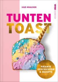 Tunten-Toast : Alles, nur kein anständiges Kochbuch (Tunten-Toast 1) （2022. 196 S. 24 cm）