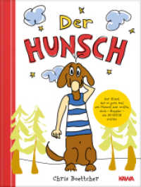 Der Hunsch : Das Abenteuer vom Hund, der so gern mal ein Mensch sein wollte, doch - Hoppla! - ein Hunsch wurde. （2022. 44 S. 24 cm）