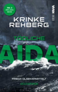 Tödliche Aida : Kreuzfahrtkrimi (Frieda Olsen ermittelt. 3) （Erstauflage. 2023. 294 S. 19 cm）