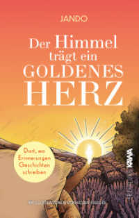 Der Himmel trägt ein goldenes Herz : Dort, wo Erinnerungen Geschichten schreiben （Erstauflage. 2025. 124 S. 19 cm）