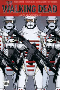 The Walking Dead Softcover 30 : Neue Weltordnung (The Walking Dead Softcover 30) （2023. 144 S. 20.5 cm）