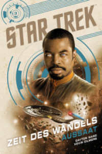 Star Trek - Zeit des Wandels 3: Aussaat （Auflage. 2023. 336 S. 180 mm）