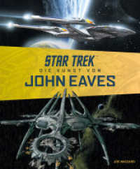 Star Trek - Die Kunst von John Eaves （2023. 208 S. 25.4 x 30.5 cm）