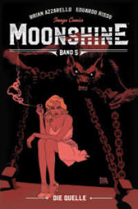 Moonshine 5 : Die Quelle （2024. 144 S. 240 mm）