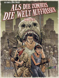 Als die Zombies die Welt Auffraßen: Gesamtausgabe （2023. 320 S. 280 mm）