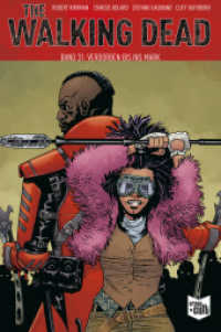 The Walking Dead Softcover 31 : Verdorben bis ins Mark (The Walking Dead) （2023. 144 S. 18 cm）