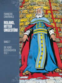 Roland, Ritter Ungestüm 7 : Neue Edition (Roland, Ritter Ungestüm Neue Edition) （2023. 176 S. 28 cm）