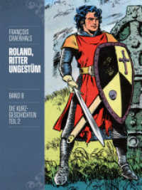 Roland, Ritter Ungestüm 8 : Neue Edition (Roland, Ritter Ungestüm Neue Edition) （2023. 192 S. 28 cm）