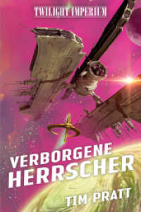 Twilight Imperium: Verborgene Herrscher (Twilight Imperium) （Auflage. 2023. 412 S. 205 mm）