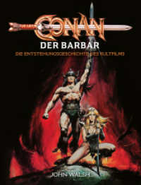 Conan der Barbar - Die Entstehungsgeschichte des Kultfilms （2023. 176 S. 32.4 cm）