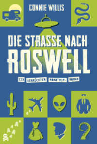 Die Straße nach Roswell （2024. 536 S. 205 mm）