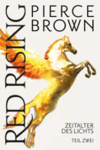 Red Rising: Zeitalter des Lichts : Teil 2 (Red-Rising-Reihe, Band 6.2) （2024. 650 S. 205 mm）