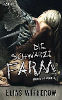 Die Schwarze Farm : Horror-Thriller （2023. 384 S. 200 mm）