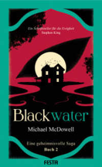 BLACKWATER - Eine geheimnisvolle Saga - Buch 2 : Thriller (The Blackwater Saga) （2024. 240 S. 205 mm）