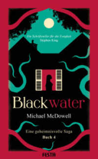 BLACKWATER - Eine geheimnisvolle Saga - Buch 4 : Thriller (The Blackwater Saga) （2024. 240 S. 205 mm）