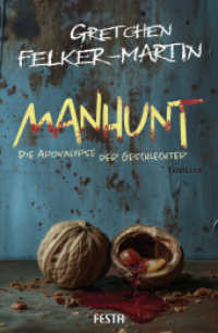 MANHUNT - Die Apokalypse der Geschlechter : Thriller （2024. 464 S. Paperback mit Umschlagklappen. 200 mm）