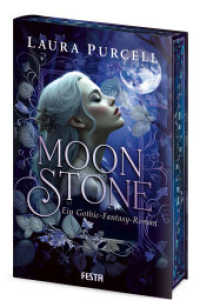 Moonstone : Ein Gothic-Fantasy-Roman （2025. 384 S. Gebunden mit Leseband. 205 mm）
