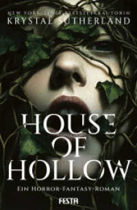 House of Hollow - Ein Horror-Fantasy-Roman （2025. 400 S. Paperback mit Umschlagklappen. 200 mm）