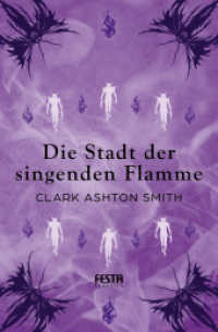 Die Stadt der singenden Flamme : Fantasy-Horror-Erzählungen （2025. 368 S. Paperback mit Umschlagklappen und Folienveredelung. 215 m）