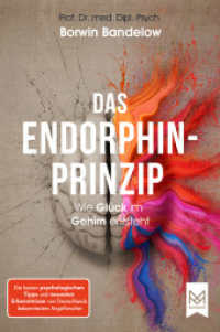 Das Endorphin-Prinzip : Wie Glück im Gehirn entsteht. Die besten psychologischen Tipps und neuesten Erkenntnisse von Deutschlands bekanntestem Angstforscher （2023. 328 S. mit Selbsttest "Bin ich ein Endorphinjunkie". 20.6 cm）