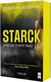 STARCK und die zweite Frau : Thriller (Starck-Reihe 2) （2025. 400 S. 20.6 cm）
