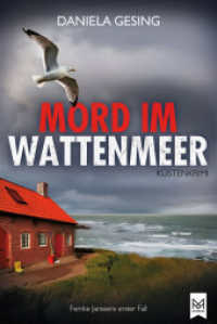 Mord im Wattenmeer : Ein Frieslandkrimi: Femke Janssens erster Fall (Femke Janssen-Reihe) （2025. 300 S. 20.6 cm）