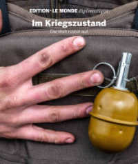Im Kriegszustand : Die Welt rüstet auf (Edition Le Monde diplomatique 36) （2024. 112 S. 27.6 cm）