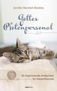 Gottes Pfotenpersonal : 50 inspirierende Andachten für Katzenfreunde （2024. 240 S. 215 mm）