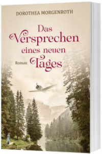 Das Versprechen eines neuen Tages : Roman （2024. 336 S. 215 mm）