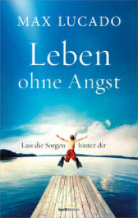 Leben ohne Angst : Lass die Sorgen hinter dir （2024. 272 S. 187 mm）