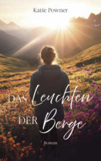 Das Leuchten der Berge : Roman （2024. 352 S. 215 mm）