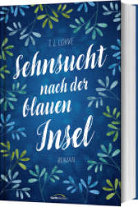 Sehnsucht nach der blauen Insel : Roman （2025. 368 S. 215 mm）