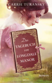 Das Tagebuch von Longdale Manor : Roman （2025. 368 S. 215 mm）