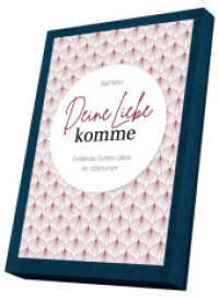 Deine Liebe komme : Entdecke Gottes Liebe im Vaterunser （2024. 136 S. 34 Doppelkarten in Kartenbox, 4-farbig. 170 mm）