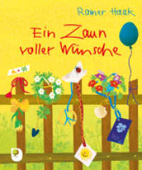 Ein Zaun voller Wünsche (Eschbacher Mini) （2022. 16 S. 131 mm）