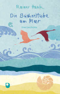 Die Bücherstube am Meer : Eine Geschichte (Edition Eschbach) （2023. 112 S. Mit Naturpapiereinband. 190 mm）