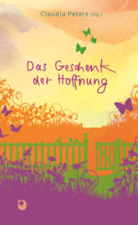 Das Geschenk der Hoffnung (Präsent Premium) （2024. 144 S. Illustrationen und Schmuckgrafik. 213 mm）