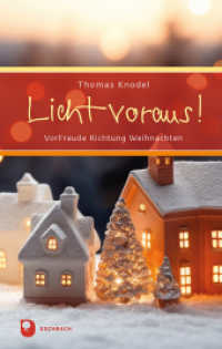 Licht voraus! : VorFreude Richtung Weihnachten (Eschbacher Pr&auml;sent)