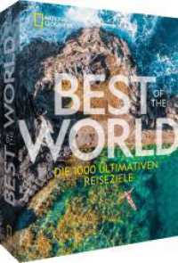 National Geographic Best of the World : Die 1000 ultimativen Reiseziele （2024. 400 S. 29.6 cm）